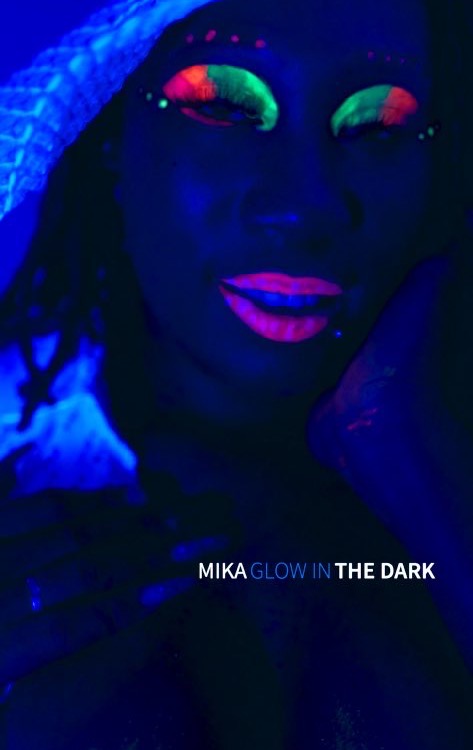 Mika - Glow In The Dark (Powered by @sweetplezi)